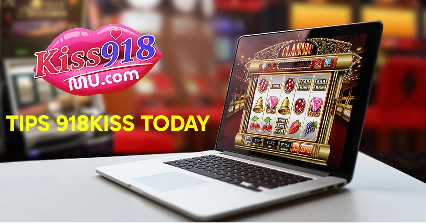 kiss918mu tips and tricks kiss918mu tips and tricks